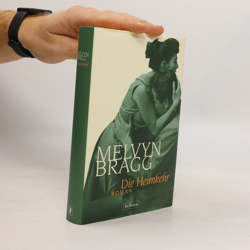 Melvyn Bragg Die Heimkehr