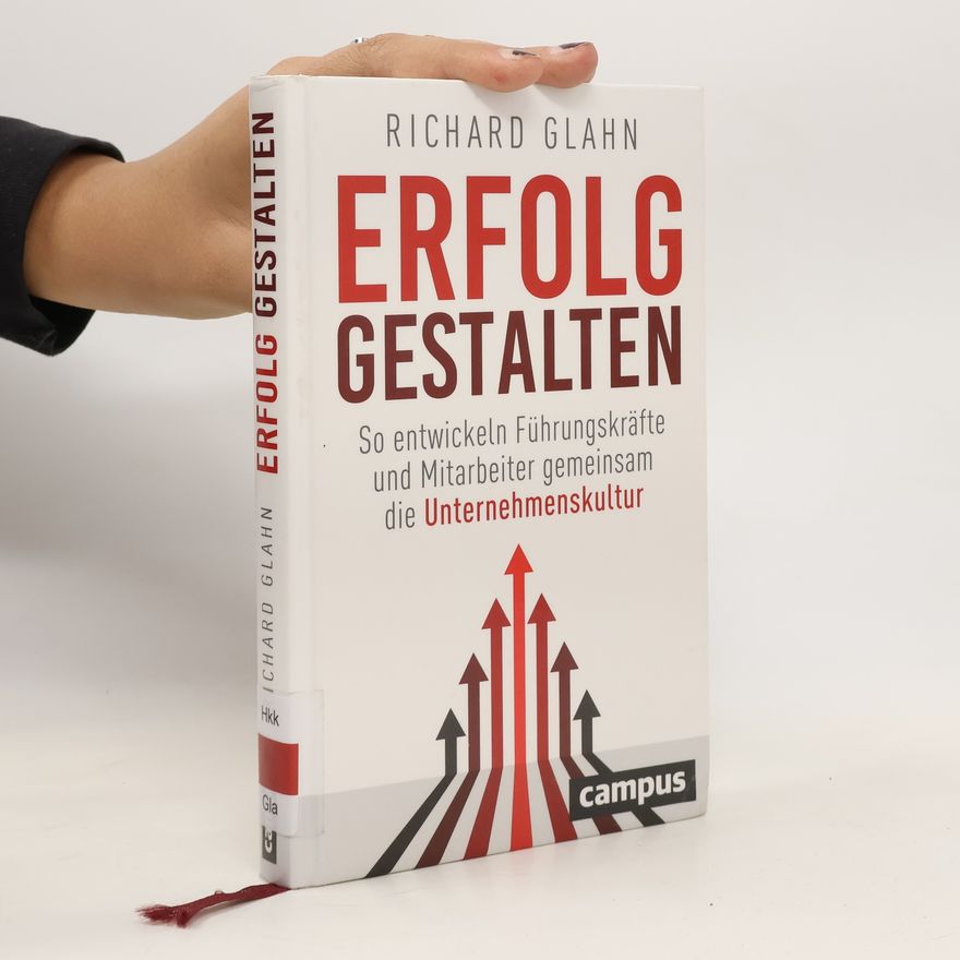 Richard Glahn Erfolg gestalten