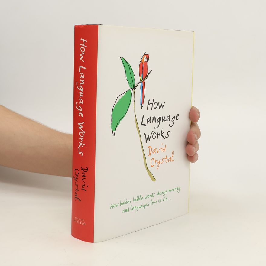 David Crystal How Language Works