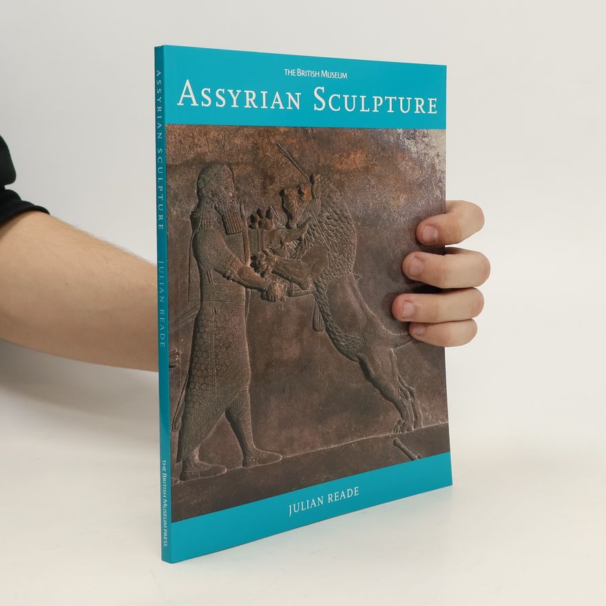 Julian Reade Assyrian Sculpture