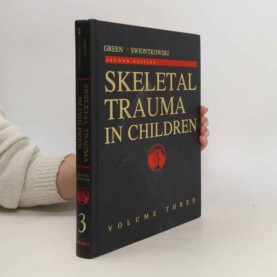 Marc F. Swiontkowski Green's Skeletal Trauma in Children