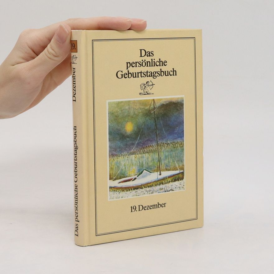 Autorenkollektiv Das persönliche Geburtstagsbuch 19. Dezember
