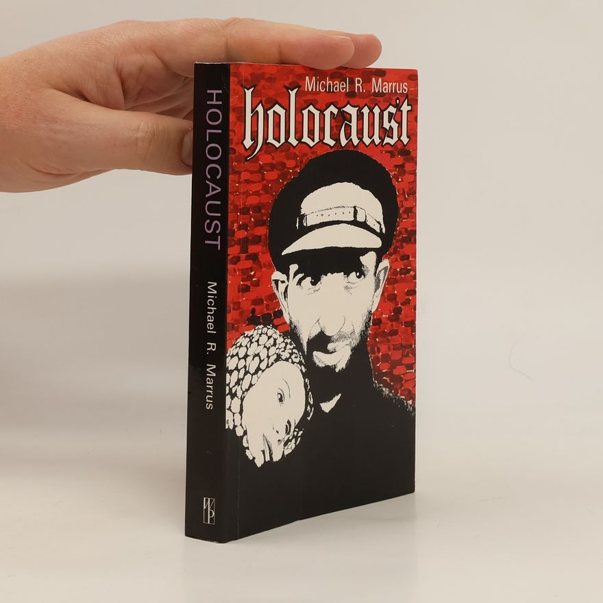 Michael Robert Marrus Holocaust