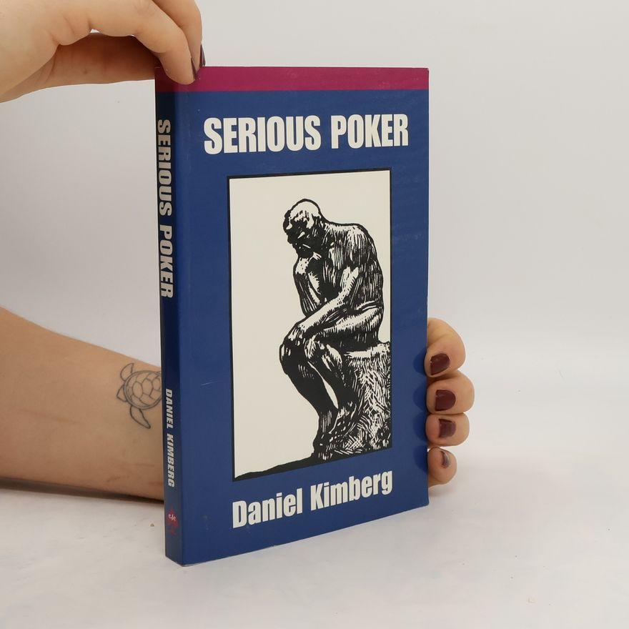 Daniel Kimberg Serious Poker