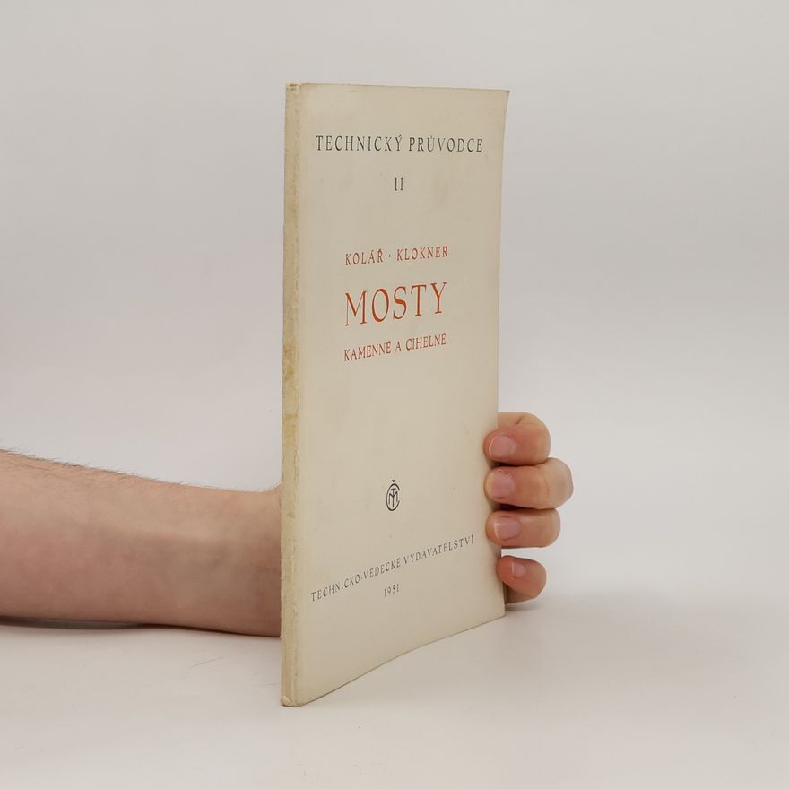 Kolektiv autorů Mosty kamenné a cihelné
