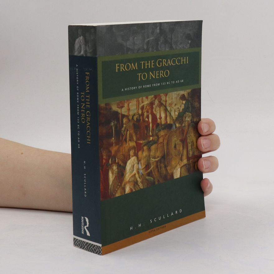 Howard H Scullard From the Gracchi to Nero