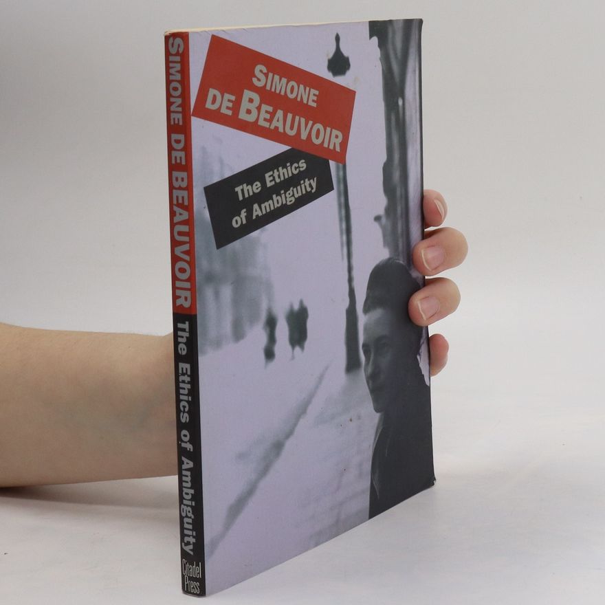 Simone de Beauvoir The Ethics of Ambiguity