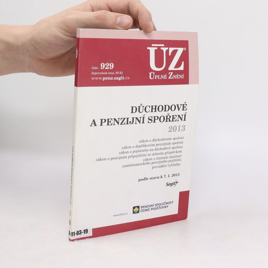 Kolektiv autorů Důchodové a penzijní spoření 2013