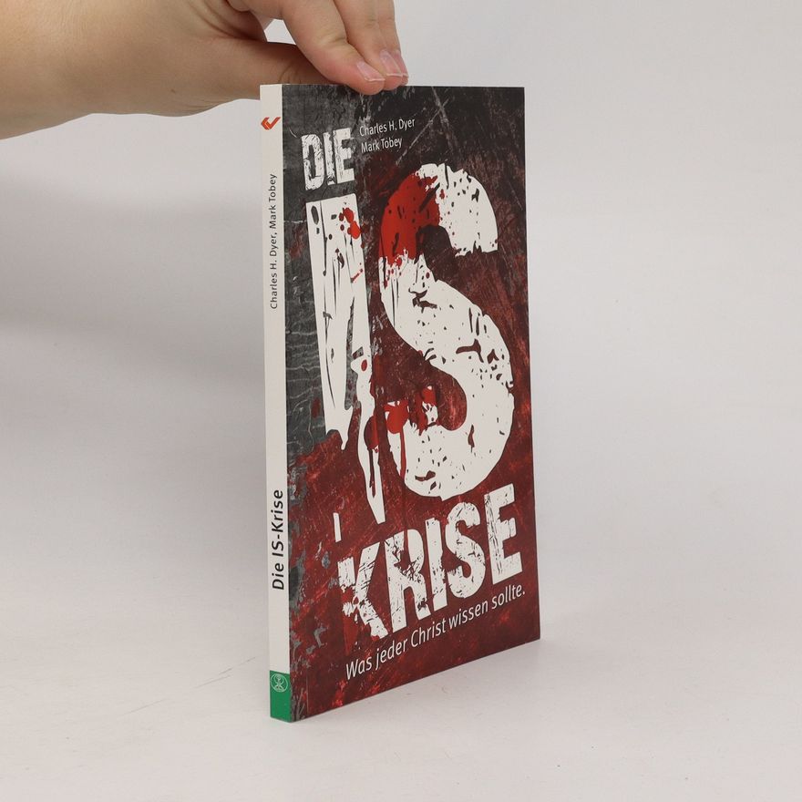 Charles H. Dyer Die IS-Krise