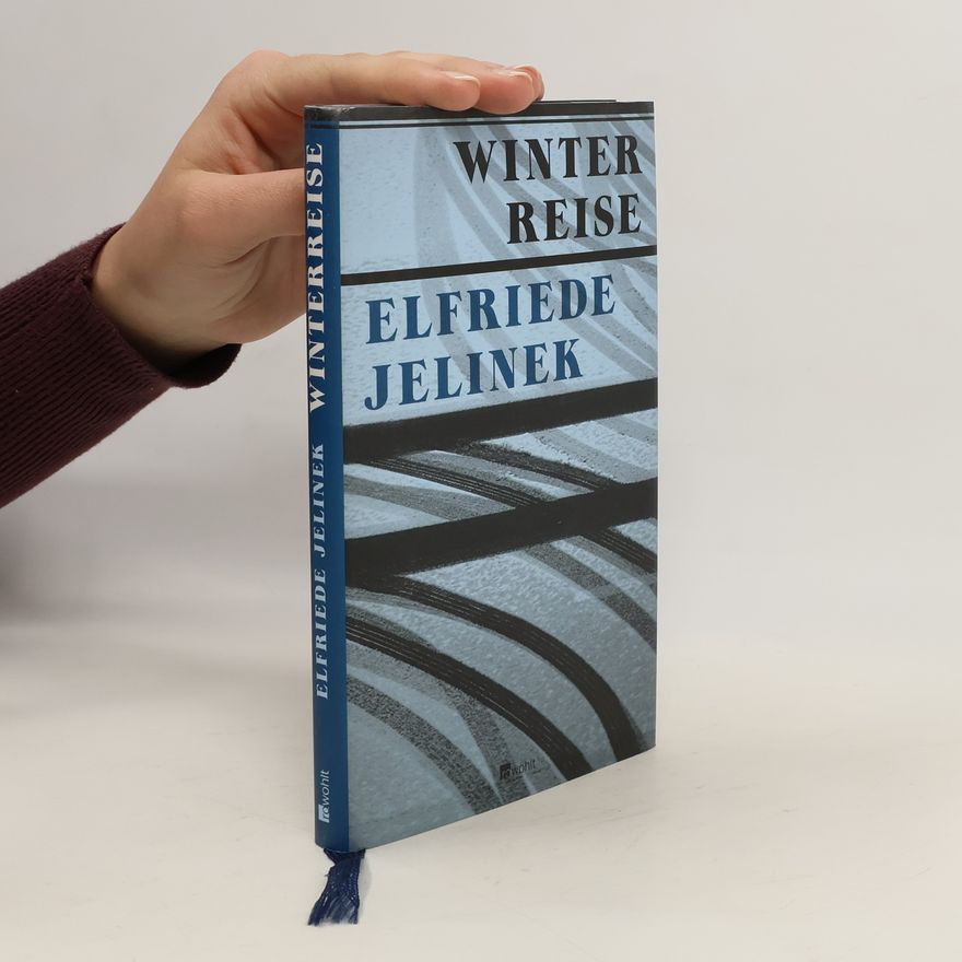 Elfriede Jelinek Winterreise