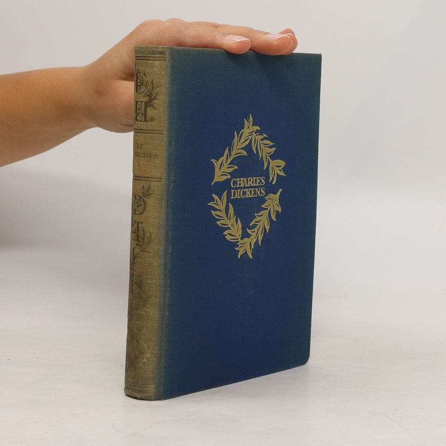 Charles Dickens Die Pickwickier I.