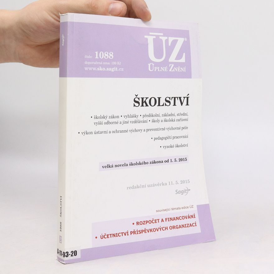 Kolektiv autorů Úplné znění 1088. Školství. Velká novela školského zákona od 1.5.2015