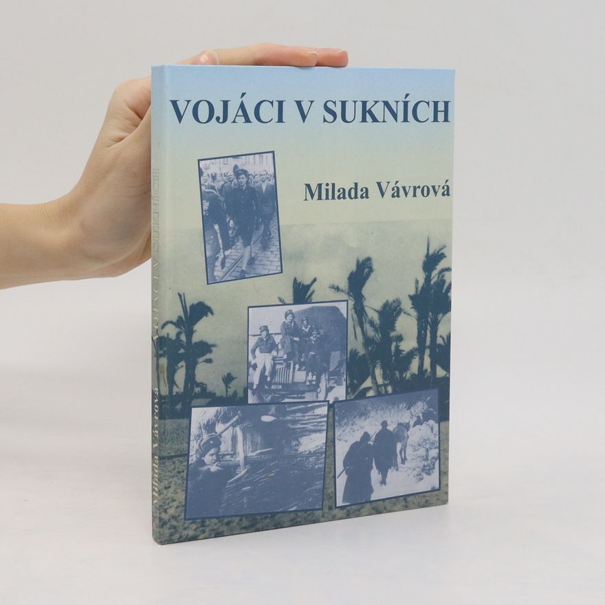Milada Vávrová Vojáci v sukních