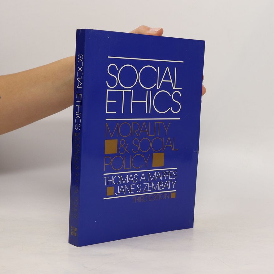 Jane S. Zembaty Social Ethics. Morality and Social Policy