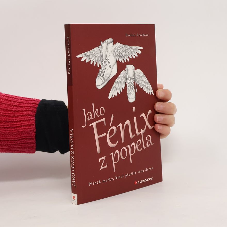 Pavlína Lerchová Jako Fénix z popela