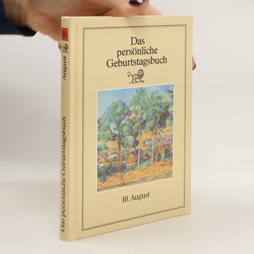 Autorenkollektiv Das persönliche Geburtstagsbuch. 10. August