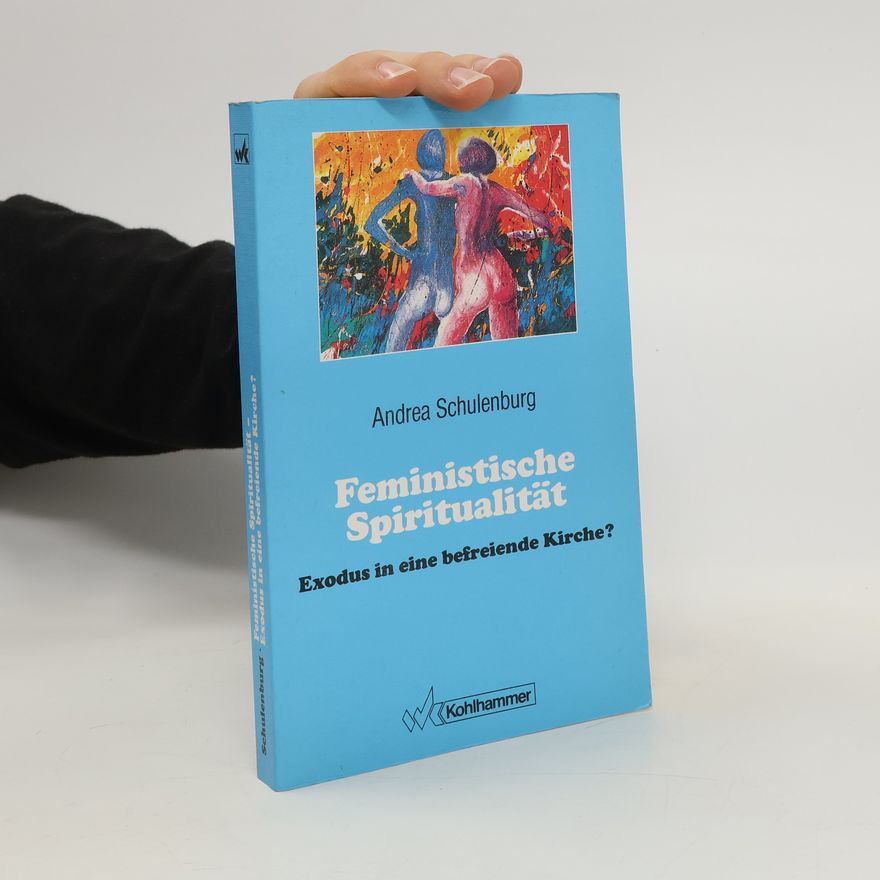 Andrea Schulenburg Feministische Spiritualität
