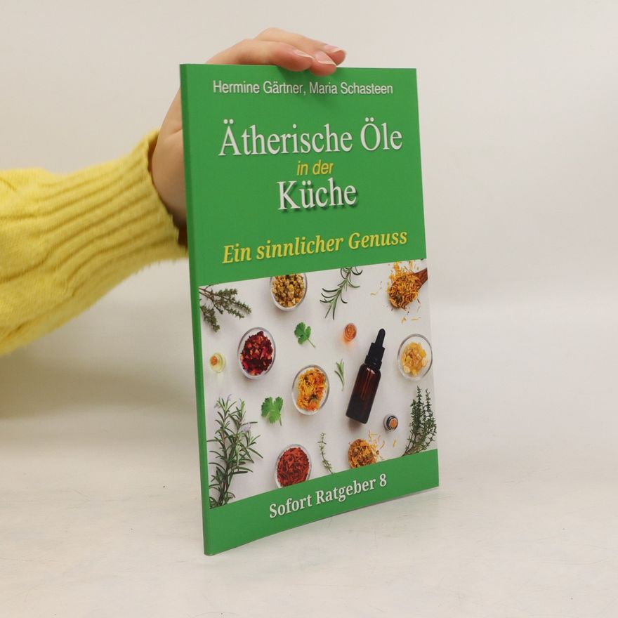 Kolektiv autorů Ätherische Öle in der Küche