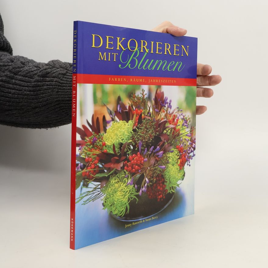 Jenny Raworth Dekorieren mit Blumen