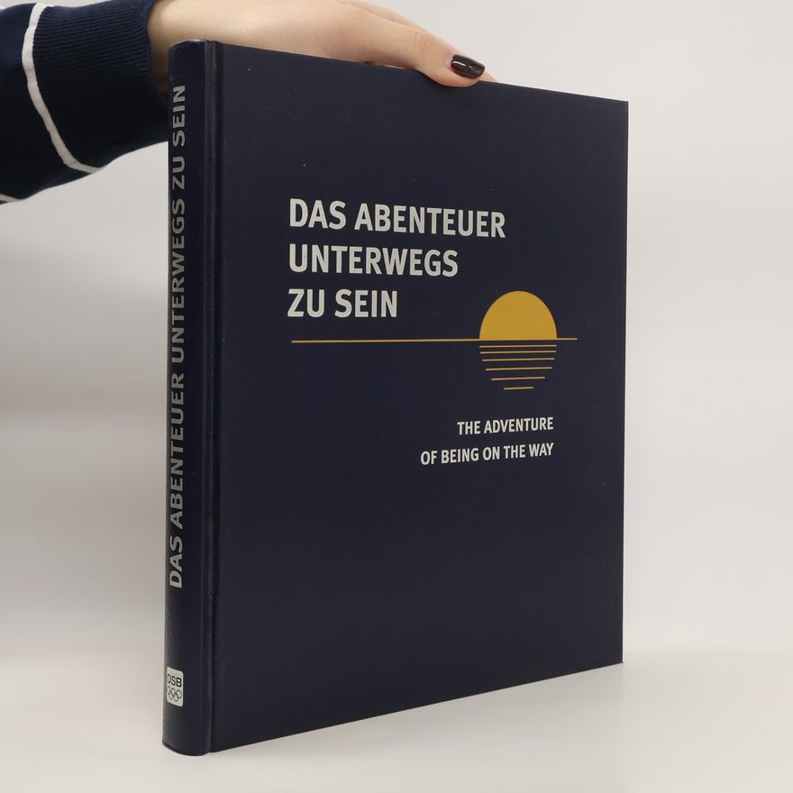 Collectif d'auteurs Das abenteuer Unterwegs zu sein