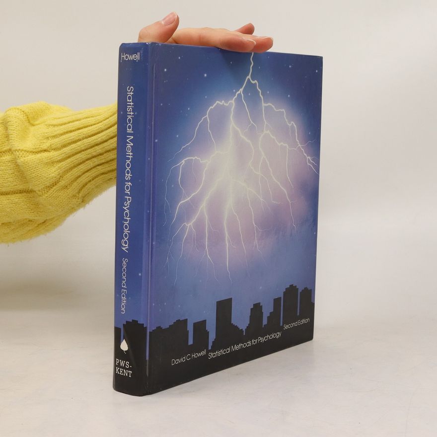 David C. Howell Statistical Methods for Psychology. Second Edition