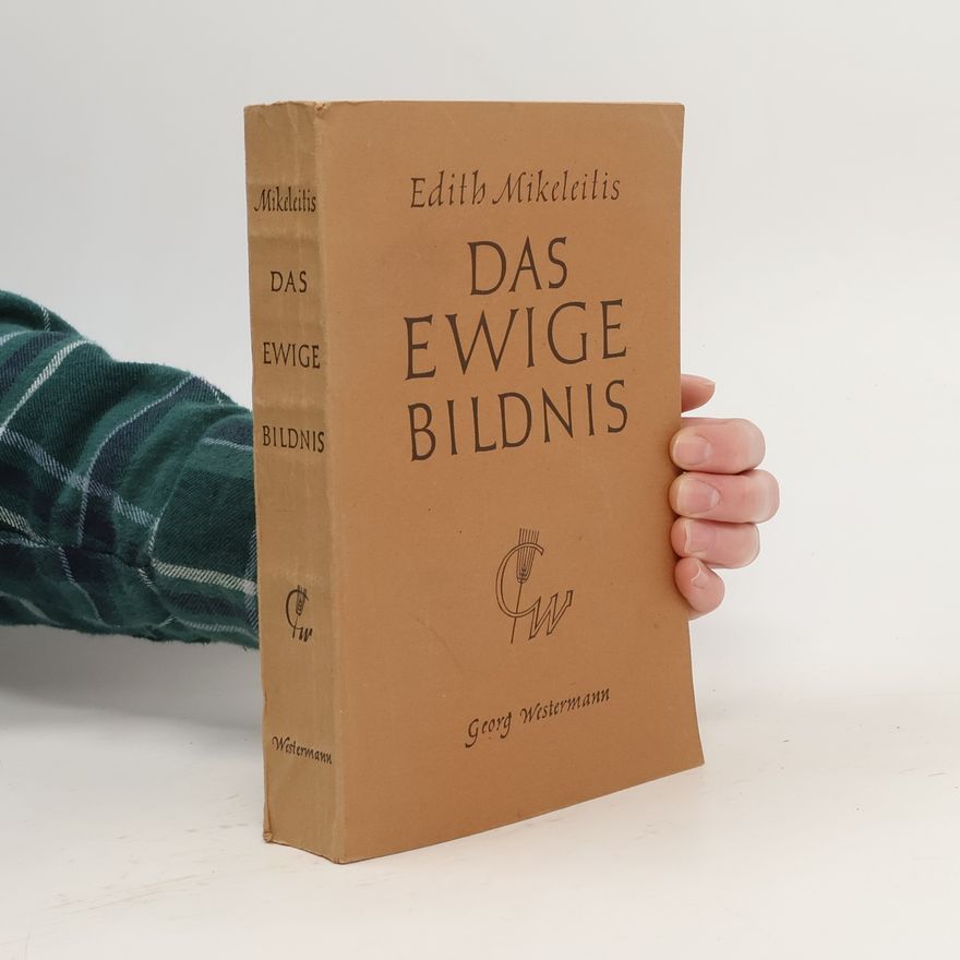 Edith Mikeleitis Das ewige Bildnis