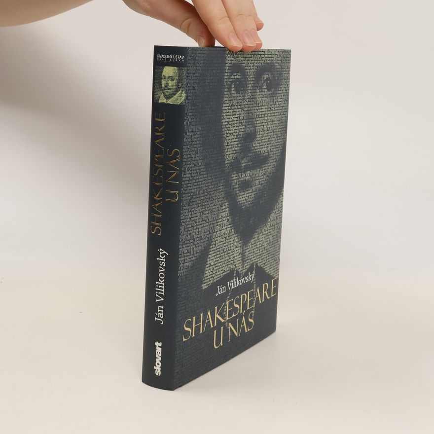 Jan Vilikovský Shakespeare u nás