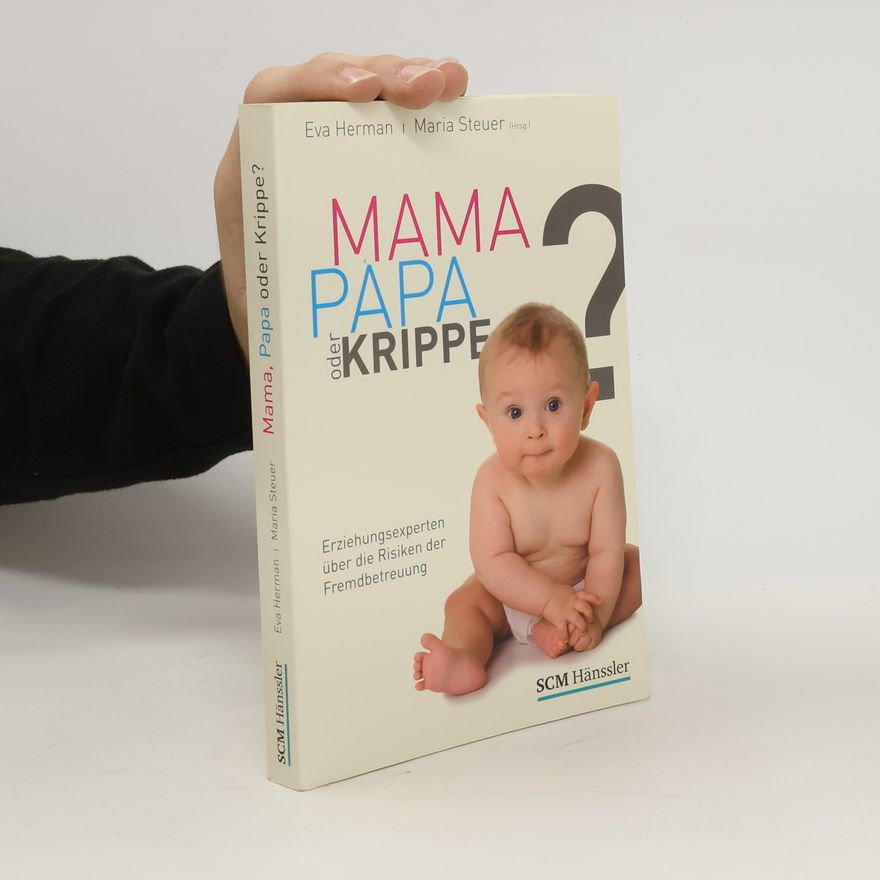 Eva Herman Mama, Papa oder Krippe?