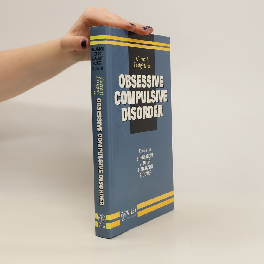 Eric Hollander Current insights in obsessive compulsive disorder
