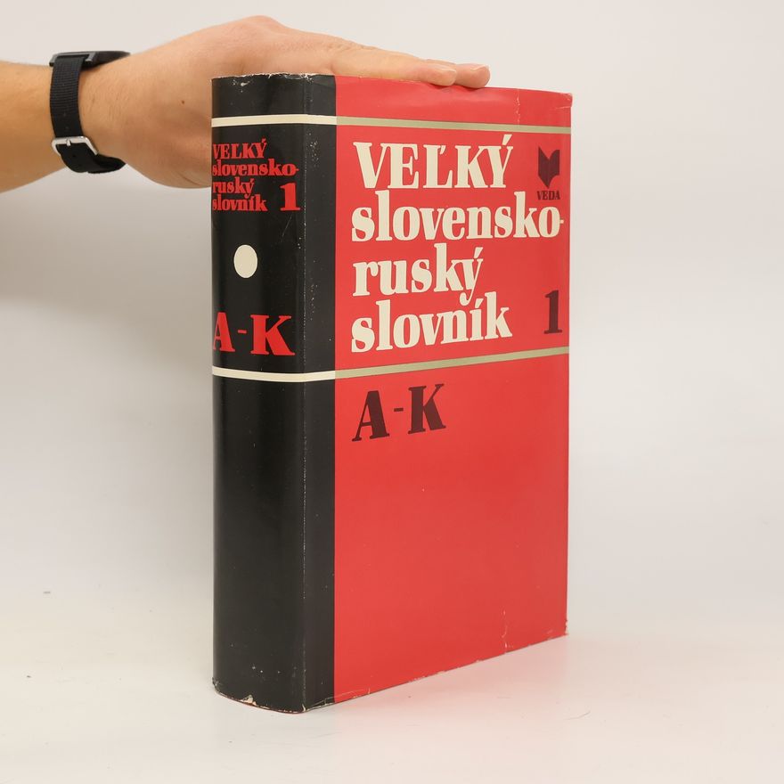 Autorenkollektiv Veľký slovensko-ruský slovník 1. A - K