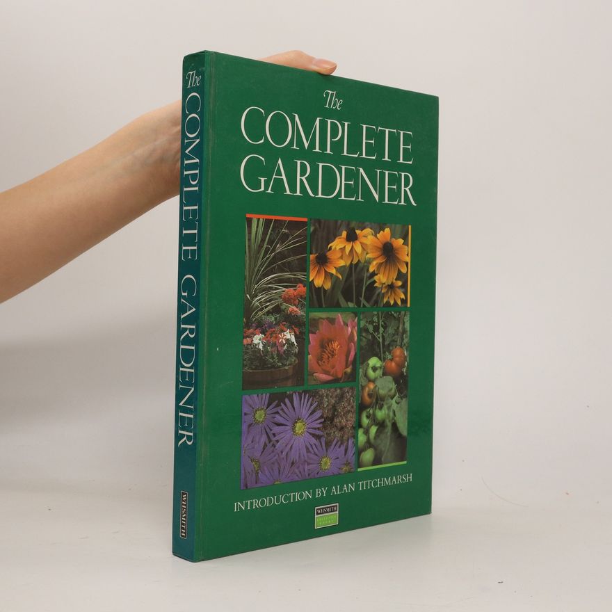 Alan Titchmarsh The Complete Gardener