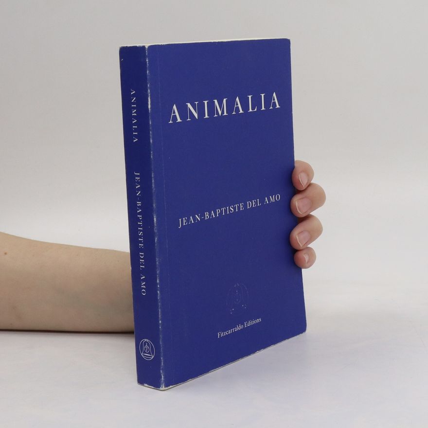 Jean-Baptiste Del Amo Animalia