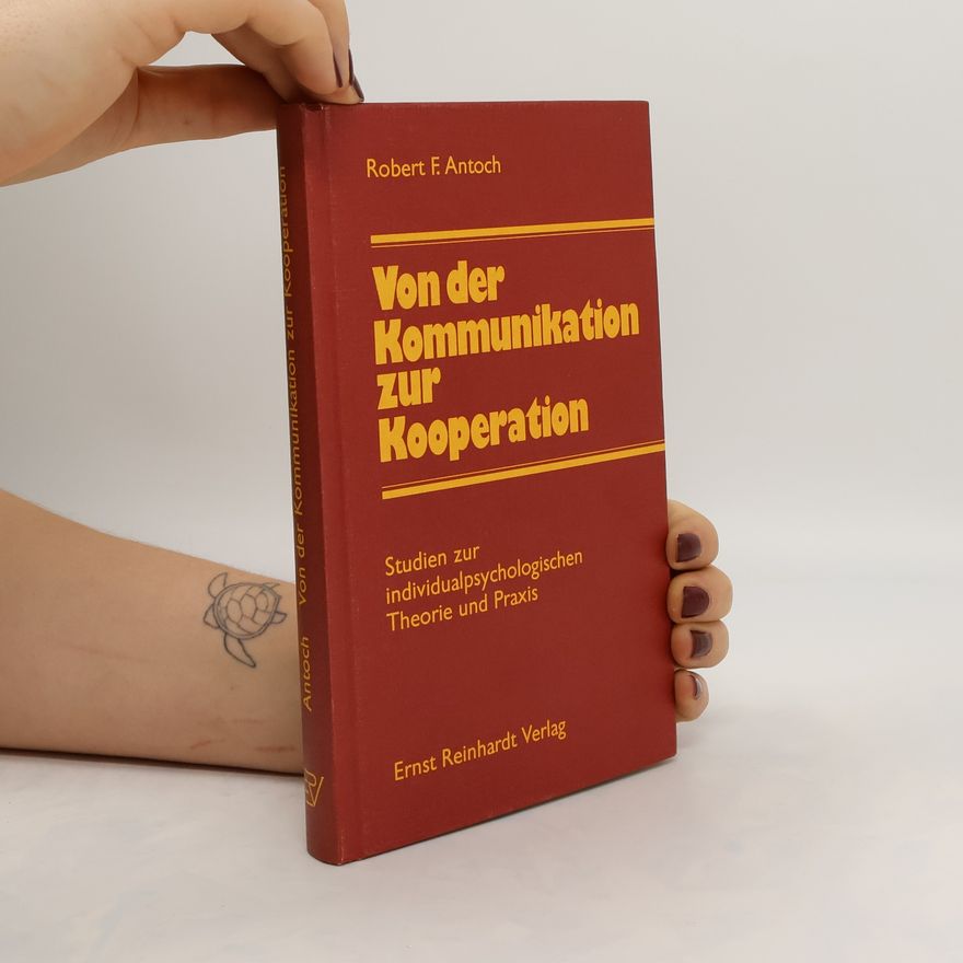 Robert F. Antoch Von der Kommunikation zur Kooperation