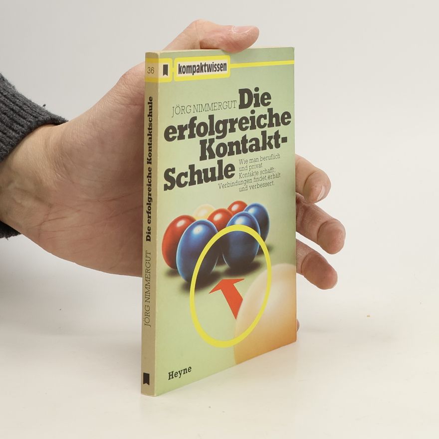 Jörg Nimmergut Die erfolgreiche Kontaktschule