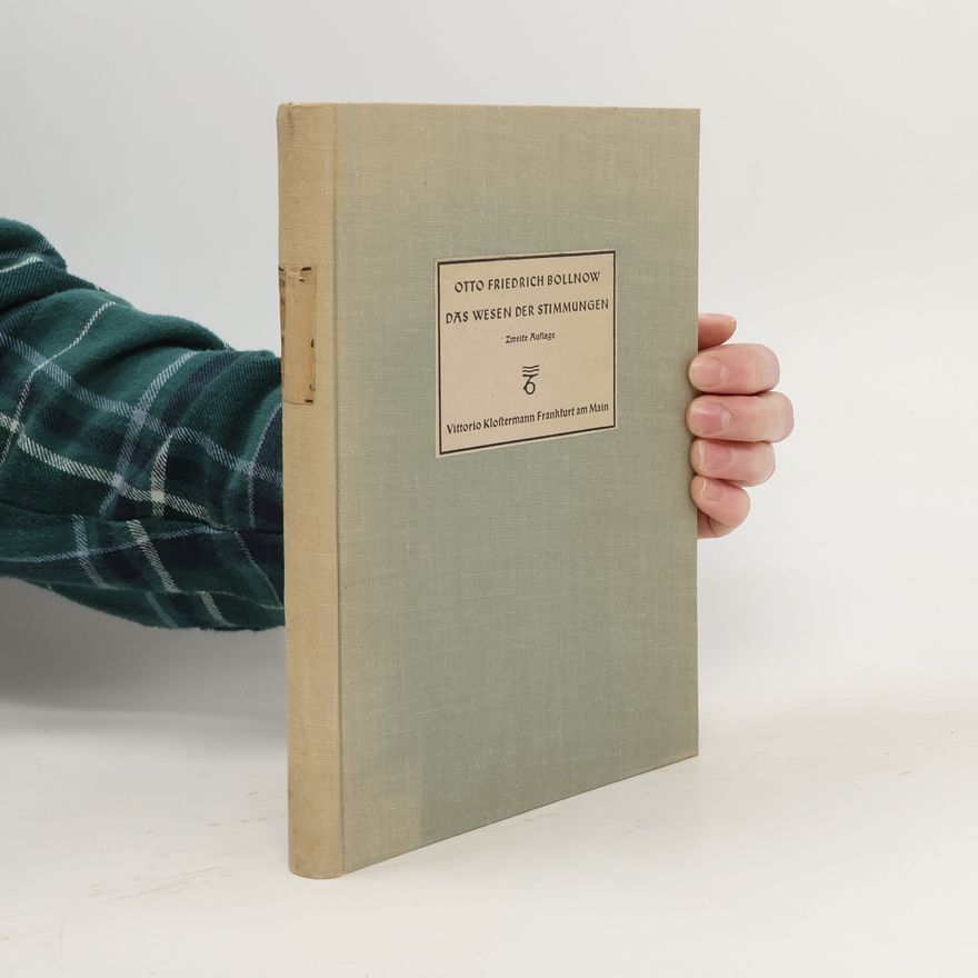 Otto Friedrich Bollnow Das Wesen der Stimmungen