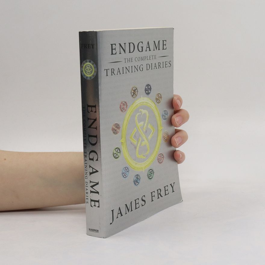 James Frey Endgame: The Complete Training Diaries