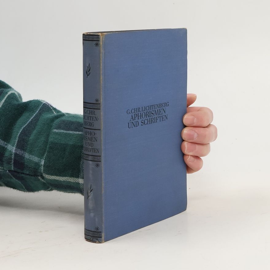Georg Christoph Lichtenberg Aphorismen und Schriften