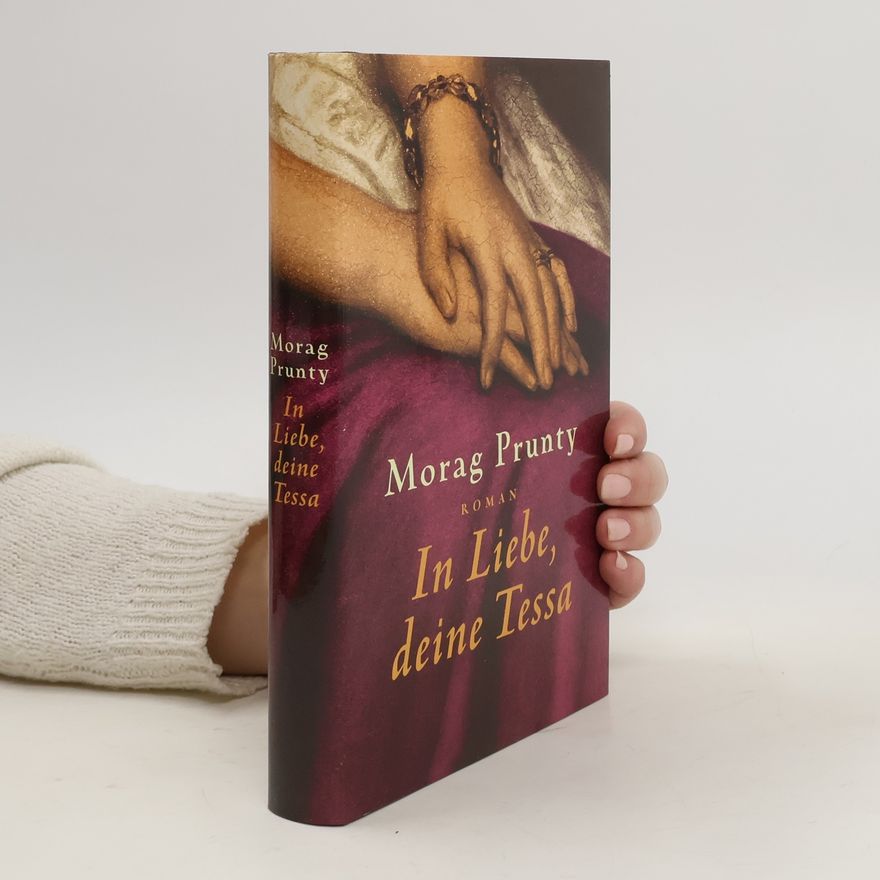 Morag Prunty In Liebe, deine Tessa