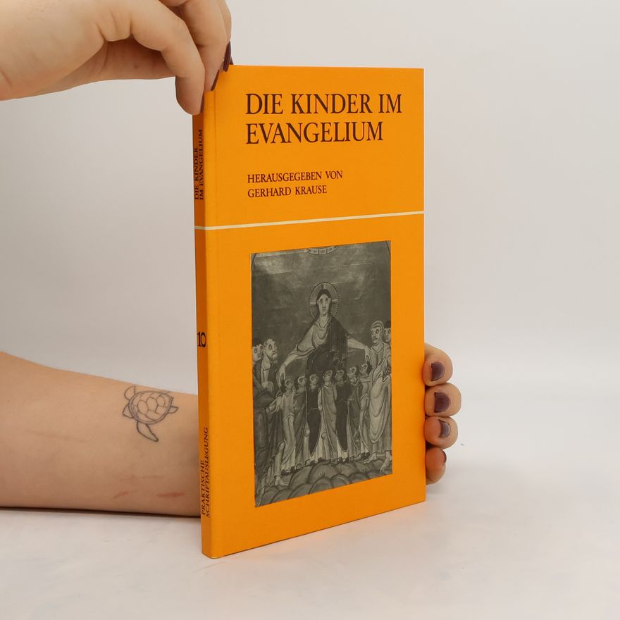 Gerhard Krause Die Kinder im Evangelium