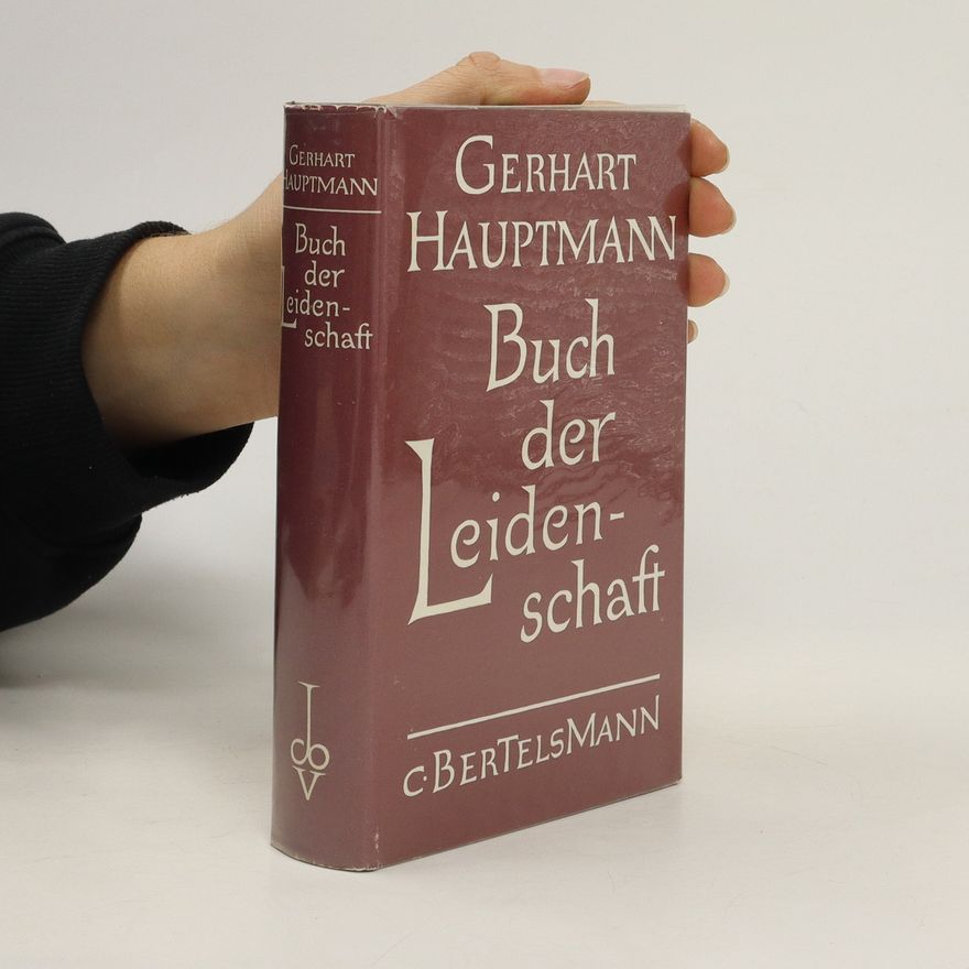 Gerhart Hauptmann Buch der Leidenschaft