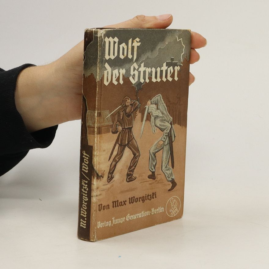Max Worgitzki Wolf der Struter