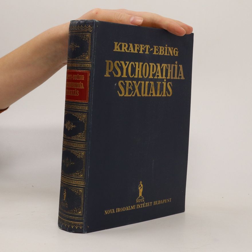 Richard von Krafft-Ebing Psychopathia sexualis