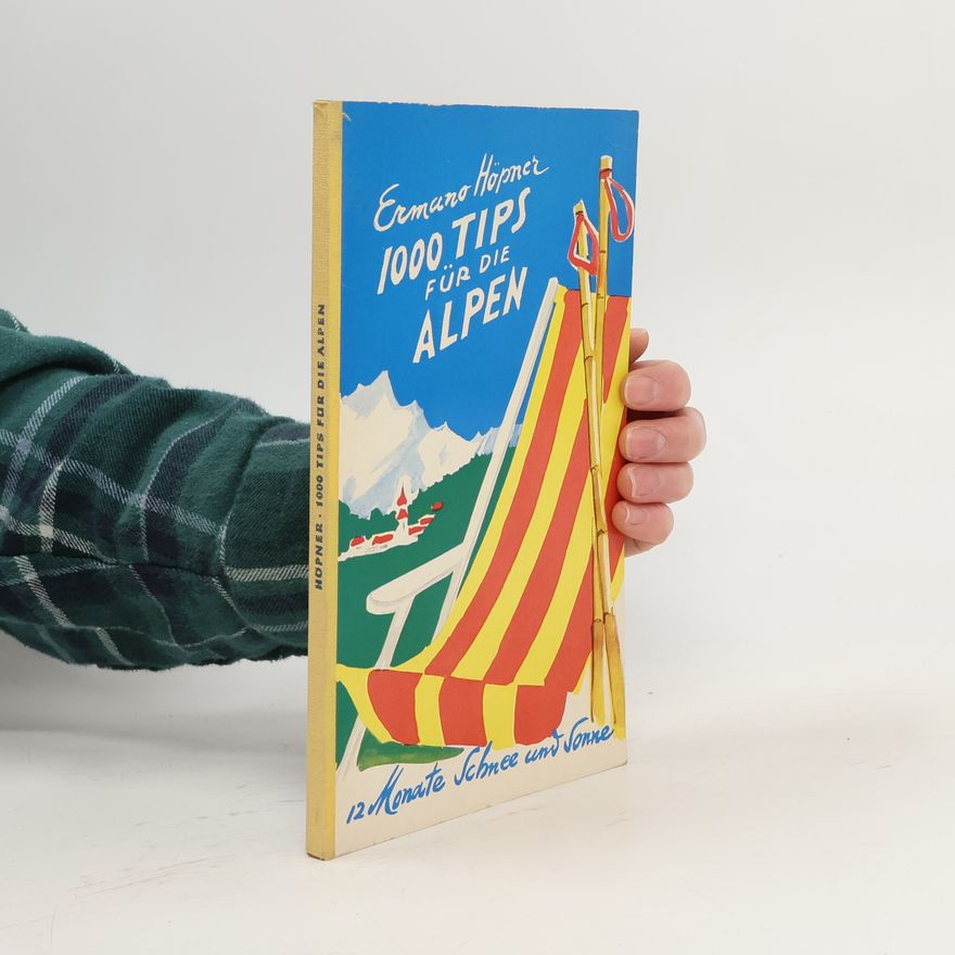 Ermano Höpner 1000 Tips für die Alpen