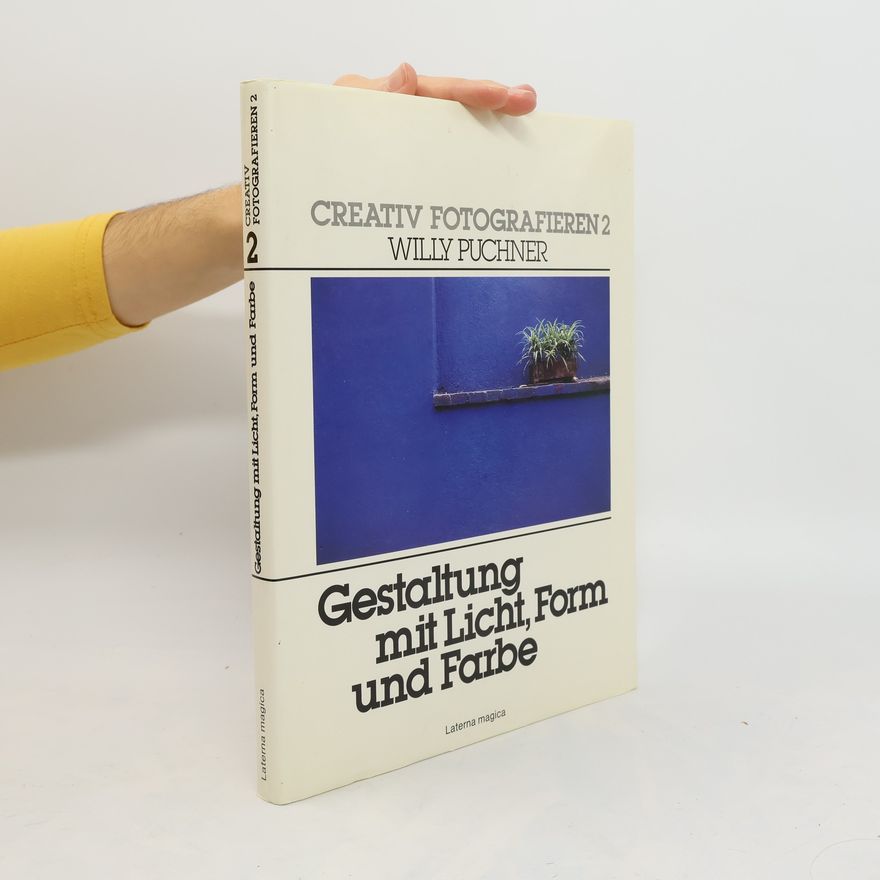 Willy Puchner Creativ Fotografieren 2