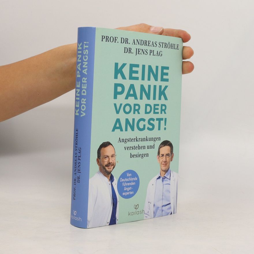 Andreas Ströhle Keine Panik vor der Angst!