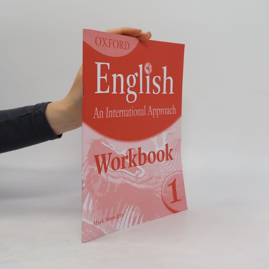 M. Saunders Oxford English: An International Approach: Workbook 1