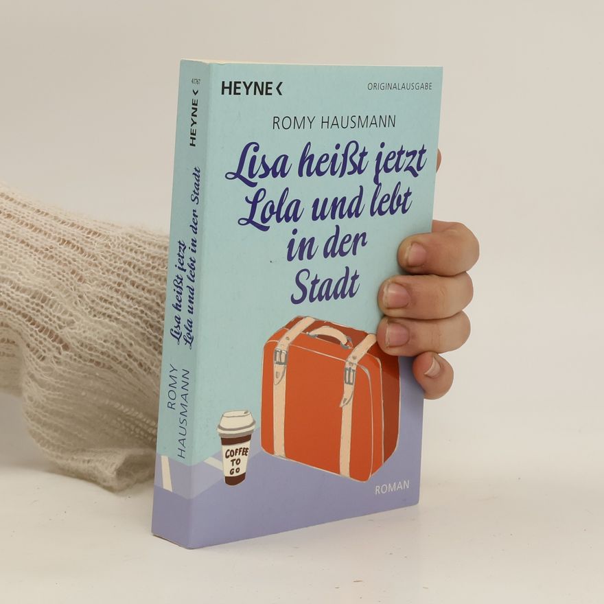 Romy Hausmann Lisa heißt jetzt Lola und lebt in der Stadt