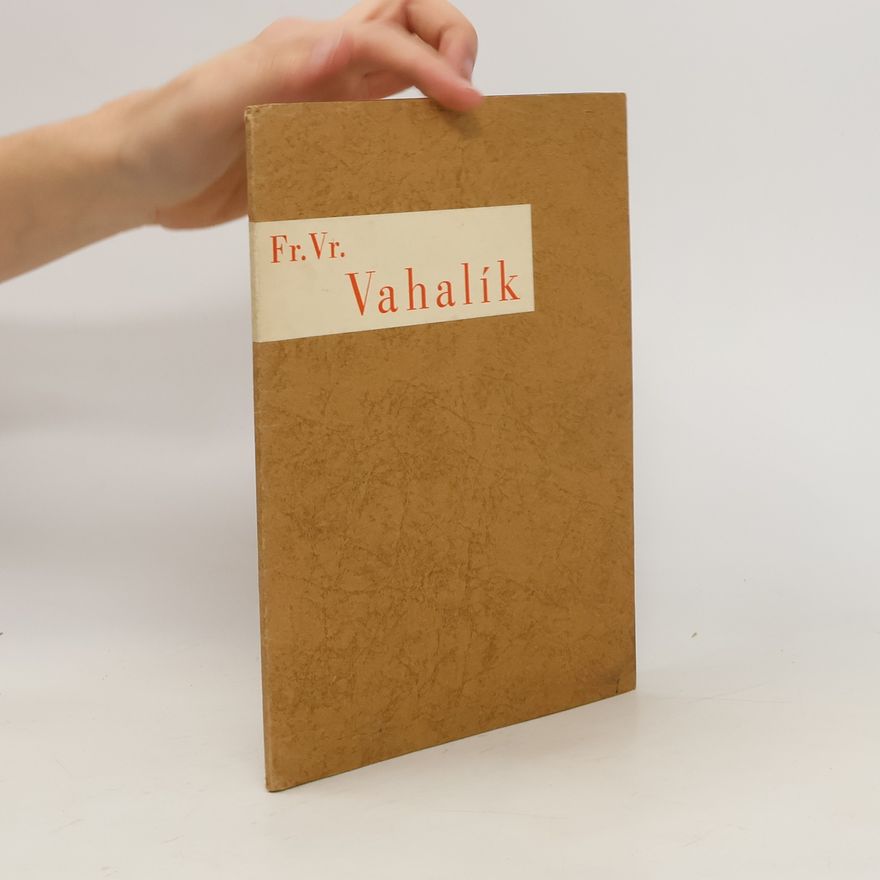 Fr. Vr. Vahalík  Fr. Vr. Vahalík