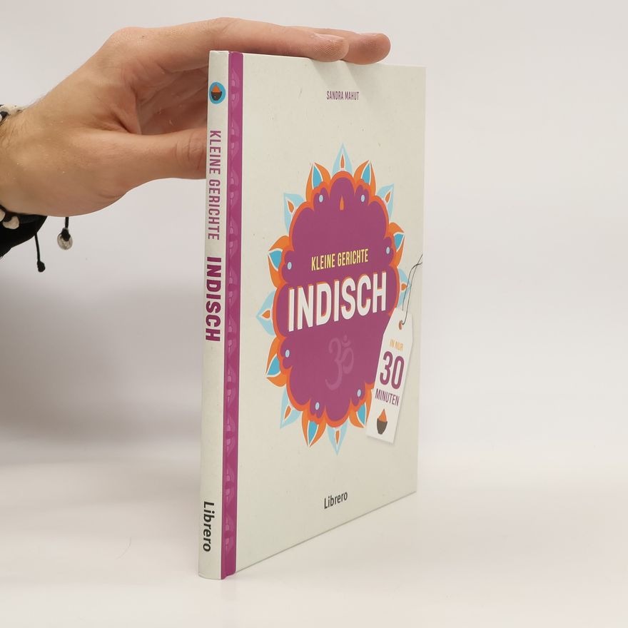 Sandra Mahut Kleine Gerichte Indisch