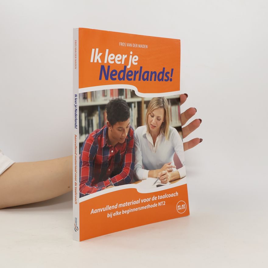 Various authors Ik leer je Nederlands!